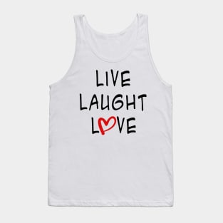 Live, Laught, Love, Tank Top